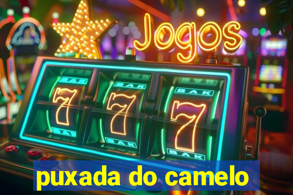 puxada do camelo